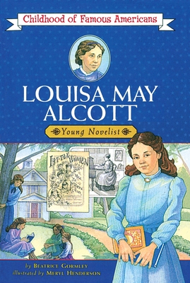 Louisa May Alcott - Gormley, Beatrice