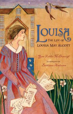 Louisa: The Life of Louisa May Alcott - McDonough, Yona Zeldis
