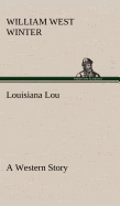 Louisiana Lou A Western Story