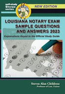 Louisiana Notary Exam Sample Questions and Answers 2023: Explanations Keyed to the Official Study Guide