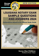 Louisiana Notary Exam Sample Questions and Answers 2024: Explanations Keyed to the Official Study Guide