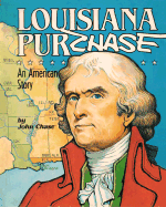 Louisiana Purchase: An American Story