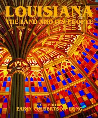 Louisiana: The Land and Its People - Culbertson, Manie, and Eakin, Sue, Dr., and Long, Martha