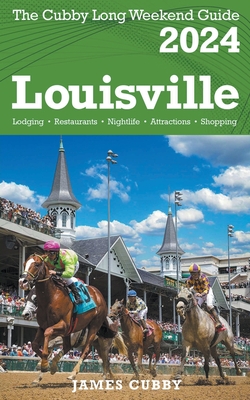 LOUISVILLE The Cubby 2024 Long Weekend Guide - Cubby, James