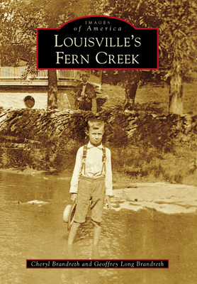 Louisville's Fern Creek - Brandreth, Cheryl
