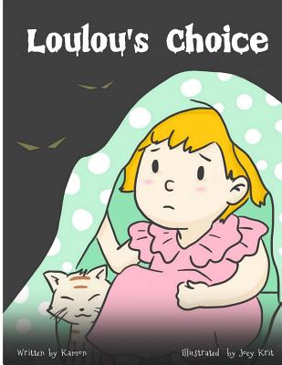 Loulou's Choice: Loulou realizes she can choose not to follow others - Kamon