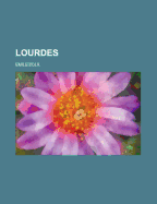 Lourdes; Volume 1