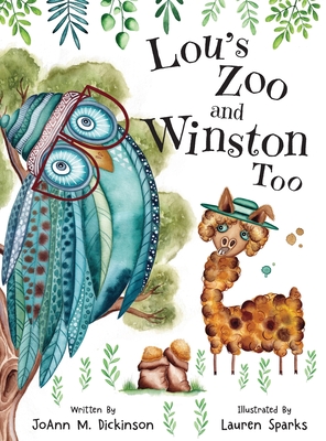 Lou's Zoo and Winston Too - Dickinson, Joann M