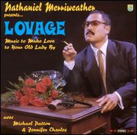 Lovage: Music to Make Love to Your Old Lady By - Lovage