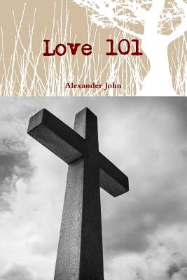 Love 101 - John, Alexander