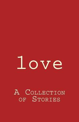 Love: A Collection of Stories - Tea