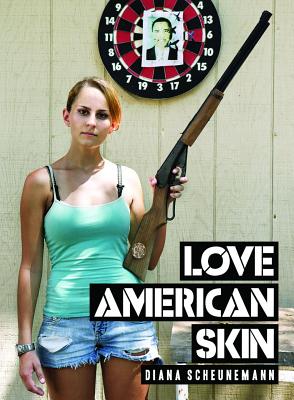 Love American Skin - Scheunemann, Diana (Photographer)