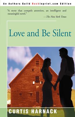 Love and Be Silent - Harnack, Curtis