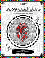 Love and Care: The Secret to Relaxation: a Coloring Book for Teens