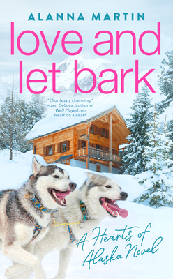 Love and Let Bark - Martin, Alanna