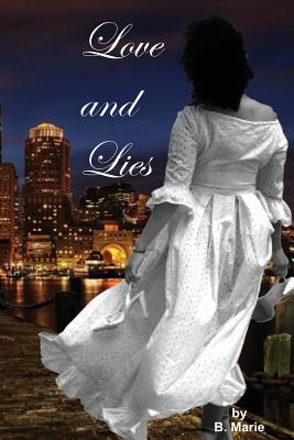 Love and Lies - Marie, B