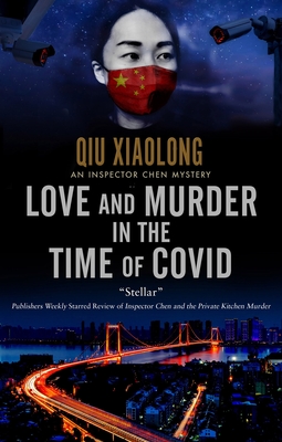 Love and Murder in the Time of Covid - Xiaolong, Qiu