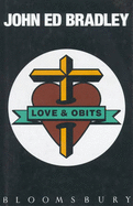 Love and Obits - Bradley, John Ed