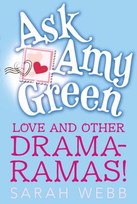 Love and Other Drama-Ramas! - Webb, Sarah