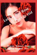 Love and Red rose can't be hid