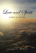 Love and Spirit: A New Set of Eyes