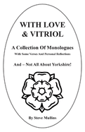 Love and Vitriol: Monologues about Yorkshire And Politics