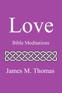 Love: Bible Meditations