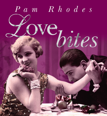 Love Bites - Rhodes, Pam