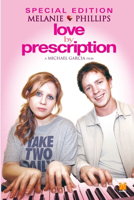 Love By Prescription CS Special Edition - Phillips, Melanie