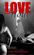 Love, by the Hour