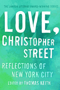 Love, Christopher Street: Reflections of New York City