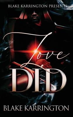 Love Did: "Sometimes It Just Takes The Right Woman" - Karrington, Blake