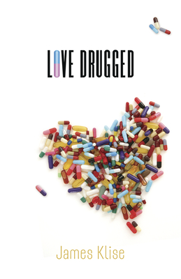 Love Drugged - Klise, James