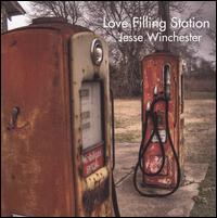 Love Filling Station - Jesse Winchester