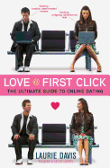 Love @ First Click: The Ultimate Guide to Online Dating