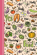 Love Food: Food Diary: Macronutrients Calculator, Slimming Club Compatible, Food Journal, Recipe Log and More. Journal for 90 Days. **6x9 Small Size**