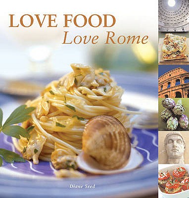 Love Food, Love Rome - Seed, Diane