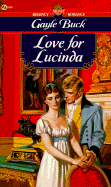 Love for Lucinda - Buck, Gayle