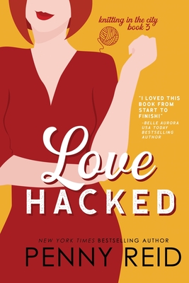 Love Hacked: A Reluctant Romance - Reid, Penny