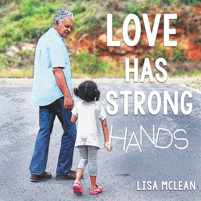 Love Has Strong Hands - McLean, Lisa