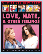 Love, Hate and Other Feelings