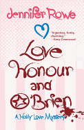 Love, Honour, and O'Brien: A Holly Love Mystery