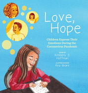 Love, Hope: Children Express Their Emotions During the Coronavirus Pandemic