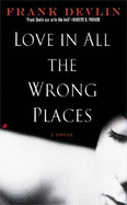 Love in All the Wrong Places - Devlin, Frank