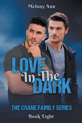 Love In The Dark - Ann, Melony