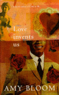 Love Invents Us