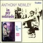 Love Is a Now and Then Thing/In My Solitude - Anthony Newley