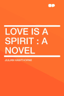 Love Is a Spirit