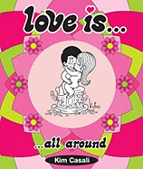 Love Is... All Around