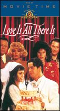 Love Is All There Is - Joseph Bologna; Rene Taylor